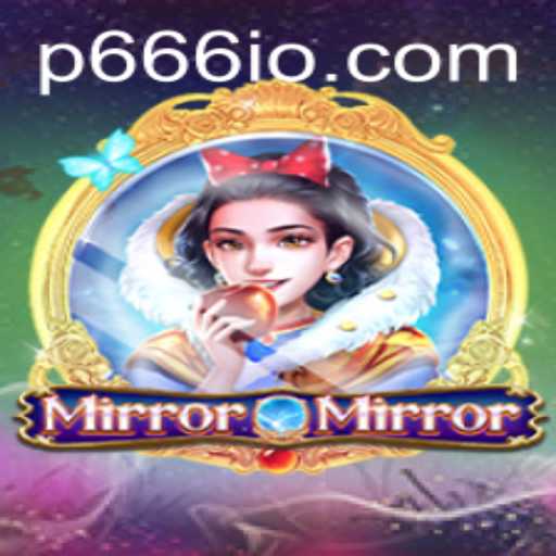 MirrorMirror: Unveiling the Mysteries with P666